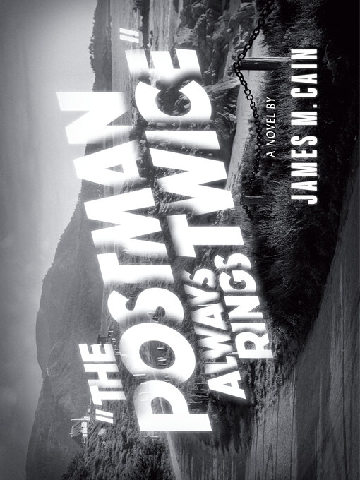 Title details for The Postman Always Rings Twice by James M. Cain - Available